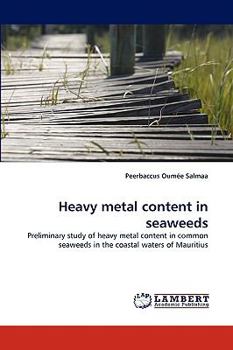 Paperback Heavy Metal Content in Seaweeds Book