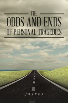 Paperback The Odds and Ends of Personal Tragedies Book