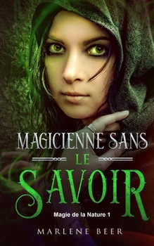 Paperback Magicienne sans le savoir [French] Book