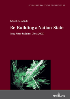 Hardcover Re-Building a Nation-State: Iraq After Saddam (Post 2003) Book