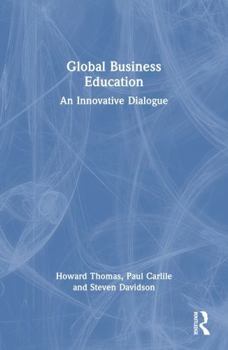 Paperback Global Business Education: An Innovative Dialogue Book