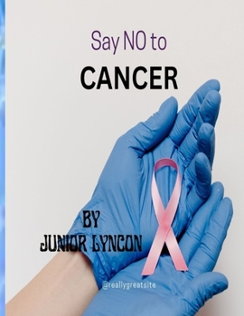 Paperback Say No to Cancer Book