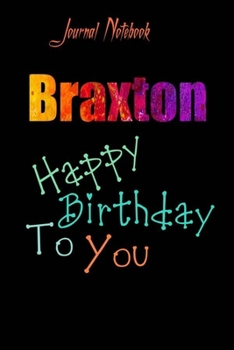 Paperback Braxton: Happy Birthday To you Sheet 9x6 Inches 120 Pages with bleed - A Great Happybirthday Gift Book