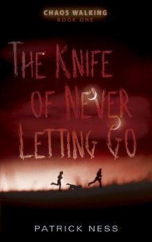 Hardcover The Knife of Never Letting Go Book