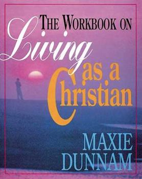 Paperback The Workbook on Living as a Christian Book