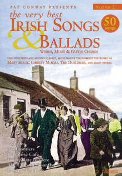 Paperback The Very Best Irish Songs & Ballads - Volume 2: Words, Music & Guitar Chords Book