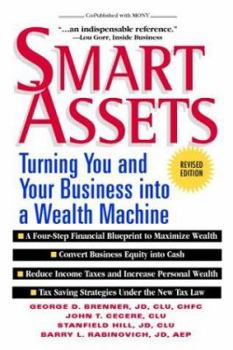 Hardcover Smart Assets - Turning Your and Your Business into a Wealth Machine Book