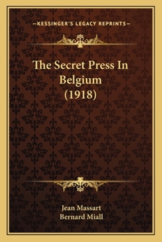 Paperback The Secret Press In Belgium (1918) Book