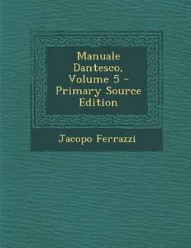 Paperback Manuale Dantesco, Volume 5 [Italian] Book