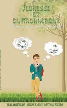 Paperback Jeunesse et environnement: permaculture dans un lycée [French] Book