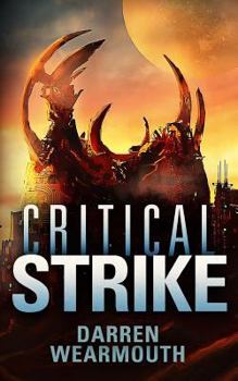 Critical Strike - Book #3 of the Critical