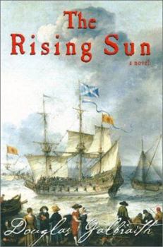 Hardcover The Rising Sun: Being a True Account of the Voyage of the Great Ship of That Name, the Author's Adventures in the Wastes of the New Wo Book