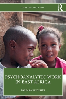 Paperback Psychoanalytic Work in East Africa Book