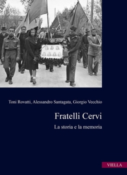 Paperback Fratelli Cervi: La Storia E La Memoria [Italian] Book