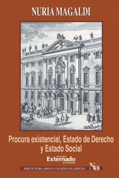 Paperback Procura existencial, Estado de Derecho y Estado Social. Ernst Forsthoff y la crisis de Weimar [Spanish] Book