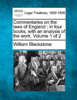 Paperback Commentaries on the laws of England: in four books, with an analysis of the work. Volume 1 of 2 Book