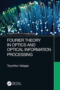 Paperback Fourier Theory in Optics and Optical Information Processing Book