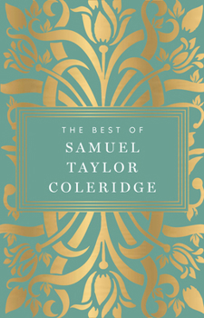 The Best of Samuel Taylor Coleridge