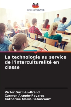 Paperback La technologie au service de l'interculturalité en classe [French] Book