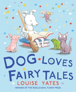 Dog Loves Fairy Tales - Book  of the Dog Loves