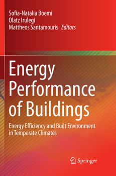 Paperback Energy Performance of Buildings: Energy Efficiency and Built Environment in Temperate Climates Book