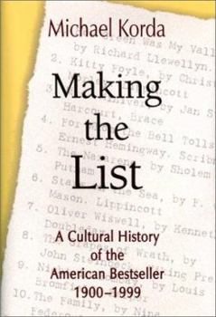 Hardcover Making the List: A Cultural History of the American Bestseller, 1900-1999 Book