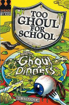 Paperback Ghoul Dinners. [Lynn Huggins-Cooper Writing As] B. Strange Book