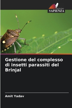 Paperback Gestione del complesso di insetti parassiti del Brinjal [Italian] Book