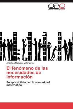 Paperback El fenómeno de las necesidades de información [Spanish] Book