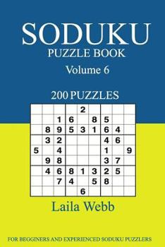 Paperback Sudoku Puzzle Book: [2017 Edition] 200 Puzzles Volume 6 Book