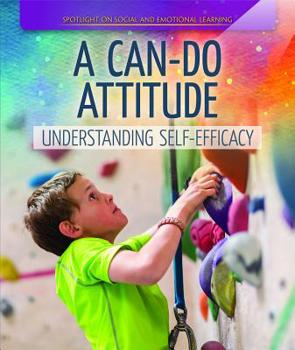 Library Binding A Can-Do Attitude: Understanding Self-Efficacy Book