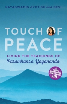 Paperback Touch of Peace: Living the Teachings of Paramhansa Yogananda Book