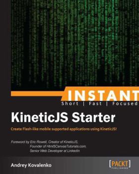 Paperback Instant KineticJS Starter Book