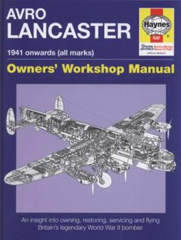 Hardcover Haynes Avro Lancaster 1941 Onwards: Owner's Workshop Manual Book