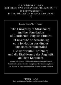 The University of Strasbourg and the Foundation of Continental English Studies- l'Université de Strasbourg Et La Fondation Des Études Anglaises Contin