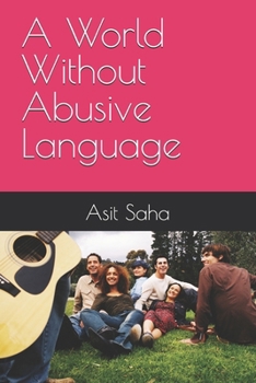 Paperback A World Without Abusive Language Book