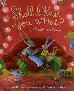 Paperback Shall I Knit You a Hat?: A Christmas Yarn Book