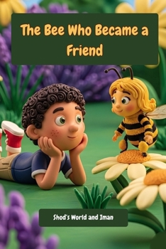 Paperback The Bee Who Became a Friend: Shod's World Book