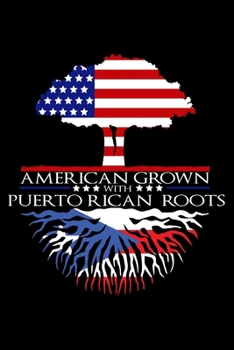 Paperback Journal: Puerto Rican Roots American Grown US Puerto Rico Caribbean Black Lined Notebook Writing Diary - 120 Pages 6 x 9 Book