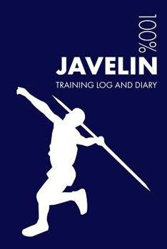 Paperback Javelin Training Log and Diary: Training Journal for Javelin Throwing - Notebook Book