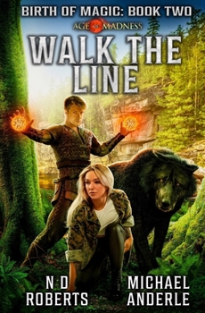 Paperback Walk The Line: Birth of Magic Book 2 Book