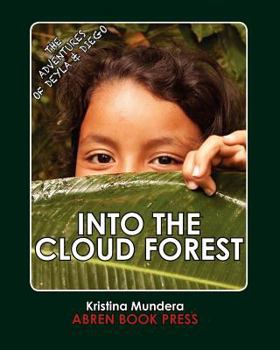 Paperback The Adventures of Deyla and Diego: Into the Cloud Forest Book