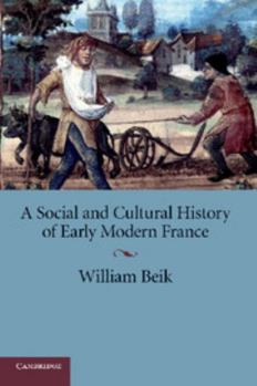 Paperback A Social and Cultural History of Early Modern France Book