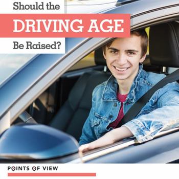 Library Binding Should the Driving Age Be Raised? Book