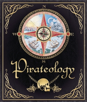 Hardcover Pirateology: The Pirate Hunter's Companion Book