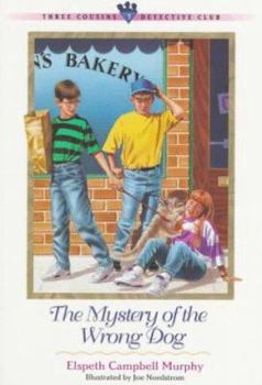The Mystery of the Wrong Dog (Three Cousins Detective Club) - Book #3 of the Three Cousins Detective Club