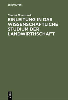 Hardcover Einleitung in das wissenschaftliche Studium der Landwirthschaft [German] Book
