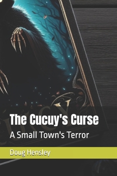 Paperback The Cucuy's Curse: A Small Town's Terror Book