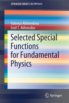 Paperback Selected Special Functions for Fundamental Physics Book