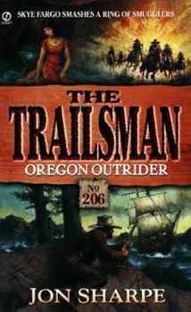 Trailsman 206: Oregon Outrider (Trailsman) - Book #206 of the Trailsman